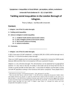 Symposium « Inequalities in Great-Britain : perceptions, actions, evolutions» Université Paris-Sorbonne III – 10, 11 April 2015 Tackling social inequalities in the London Borough of Islington. Thierry Vallejos – A