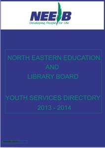NORTH EASTERN EDUCATION AND LIBRARY BOARD YOUTH SERVICES DIRECTORY