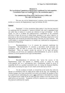 LC Paper No. CB[removed])  Response to The Law Reform Commission of Hong Kong Conditional Fees Sub-committee Consultation Paper on Conditional Fees (‘the consultation paper’) By