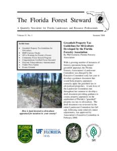 The Florida Forest Steward A Quarterly Newsletter for Florida Landowners and Resource Professionals Volume 15, No. 1 In this issue: Greenbelt Property Tax Guidelines for