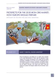 PROSPECTS FOR THE 2020 IRON ORE MARKET: HOW EUROPE SHOULD PREPARE  PROF. DR. HAGEN LINDSTÄDT  QUARTERLY INSIGHTS ON STRATEGY AND MARKET DYNAMICS