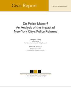 Civic Report  No. 22 December 2001 Do Police Matter? An Analysis of the Impact of