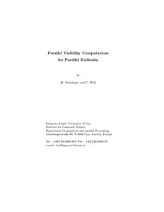 Parallel Visibility Computations for Parallel Radiosity by W. Sturzlinger and C. Wild  Johannes Kepler University of Linz