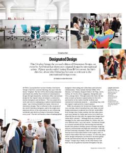 Creative Fair  Designated Design This October brings the second edition of Downtown Design, an event by Art Dubai that showcases original design by international artists. TQatar speaks with Cristina Romelli Gervasoni, th