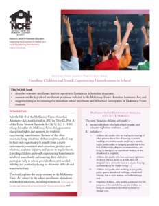 National Center for Homeless Education Supporting the Education of Children and Youth Experiencing Homelessness http://nche.ed.gov  MCKINNEY-VENTO LAW INTO PRACTICE BRIEF SERIES