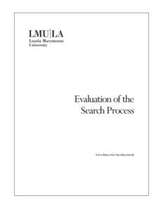Evaluation of the Search Process www.lmu.edu/facultysearch  Evaluation of the Search Process