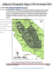 Indigenous Ethnographic Regions of the San Joaquin Valley Ethnographic Perspective Mapping In this grant project, Ethnographer Dr. Dorothea Theodoratus provided an extensive Tribal EJ report of the CA Central Valley Trib