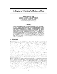 Co-Regularized Hashing for Multimodal Data  Yi Zhen and Dit-Yan Yeung Department of Computer Science and Engineering Hong Kong University of Science and Technology Clear Water Bay, Kowloon, Hong Kong