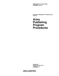 Department of the Army Pamphlet 25–40 Information Management: Publishing and Printing