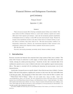 Financial Distress and Endogenous Uncertainty preliminary François Gourio September 17, 2014  Abstract