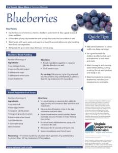 Blueberries Eat Smart, Move More at Farmers Markets Key Points  }	 Excellent source of vitamin C, thiamin, riboflavin, and vitamin K. Also a good source of