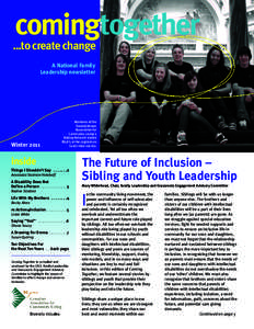 comingtogether ...to create change A National Family Leadership newsletter  Winter 2011