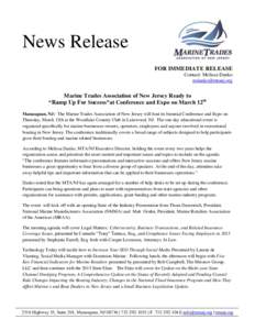 News Release FOR IMMEDIATE RELEASE Contact: Melissa Danko   Marine Trades Association of New Jersey Ready to