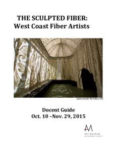 THE SCULPTED FIBER: West Coast Fiber Artists Janice Arnold, The Palace Yurt  Docent Guide