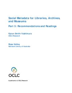 Social Metadata for Libraries, Archives, and Museums. Part 3: Recommendations and Readings