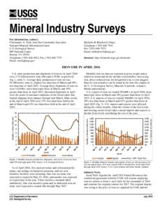 Mineral Industry Surveys For information, contact: Christopher A. Tuck, Iron Ore Commodity Specialist National Minerals Information Center U.S. Geological Survey 989 National Center