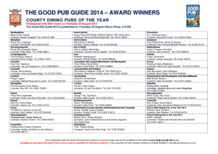 THE GOOD PUB GUIDE 2014 – AWARD WINNERS C O U N TY D I N I N G P U B S OF TH E Y E AR Embargoed until 0001 hours on Thursday 29 August 2013 The Good Pub Guide 2014 is published on Thursday 29 August (Ebury Press, £15.