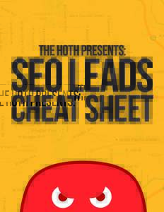 the hoth presents:  seo leads cheat sheet  How To Get