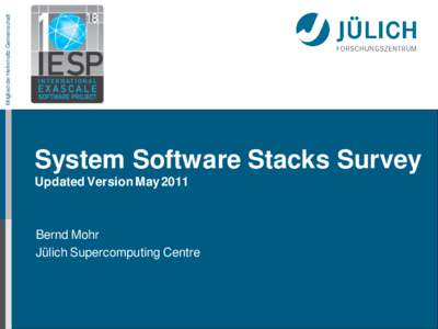 Mitglied der Helmholtz-Gemeinschaft  System Software Stacks Survey Updated Version MayBernd Mohr