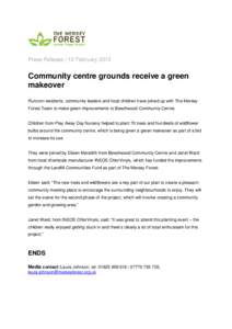 Press Release | 10 FebruaryCommunity centre grounds receive a green makeover Runcorn residents, community leaders and local children have joined up with The Mersey Forest Team to make green improvements to Beechwo