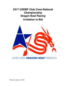 2017 USDBF Club Crew National Championship Dragon Boat Racing Invitation to Bid  Revised: January 5, 2016