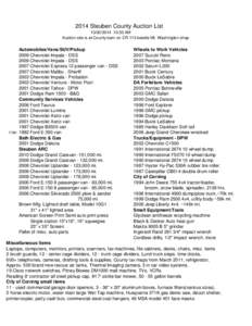 2014 Steuben County Auction List[removed]:30 AM Auction site is at County barn on CR 113 beside Mt. Washington shop 17381