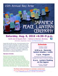 15th Annual Bay Area  The Peace Lantern Ceremony is a volunteer-created event. .Sign Up Online, E-mail, or Call: www.ProgressivePortal.org/lanterns  jApAN EsE