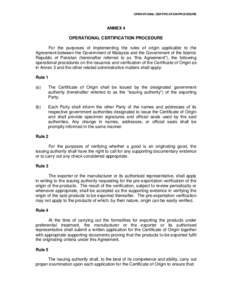 OPERATIONAL CERTIFICATION PROCEDURE    ANNEX 4 OPERATIONAL CERTIFICATION PROCEDURE For the purposes of implementing the rules of origin applicable to the