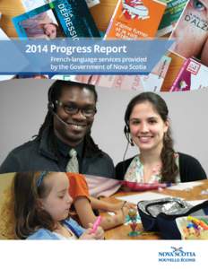 2014 Progress Report  French-language services provided by the Government of Nova Scotia  Contents