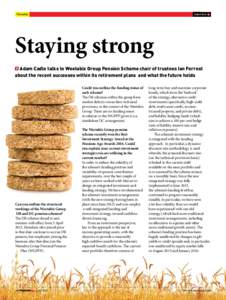 Weetabix  interview Staying strong Adam Cadle talks to Weetabix Group Pension Scheme chair of trustees Ian Forrest
