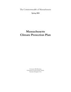 The Commonwealth of Massachusetts Spring 2004 Massachusetts Climate Protection Plan