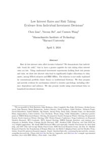 Low Interest Rates and Risk Taking: Evidence from Individual Investment Decisions∗ Chen Lian1 , Yueran Ma2 , and Carmen Wang2 1  Massachusetts Institute of Technology