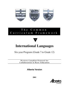 T h e C o m m o n C u r r i c u l u m F r a m e w o r k for International Languages Six-year Program (Grade 7 to Grade 12)