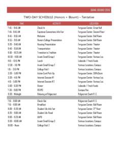 BAMA BOUND 2016 TWO-DAY SCHEDULE (Honors + Blount) – Tentative TIME ACTIVITY