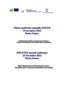 Institut de Formation des Elus  25ème conférence annuelle d’ENTO 15 novembre 2012 Paris, France Administrations publiques et gouvernance européenne vision de l’économie par le secteur public, bilan et perspective