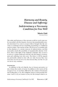 Harmony and Beauty, Disease and Suffering: Indeterminacy a Necessary Condition for Free Will Mario Zatti University of Verona