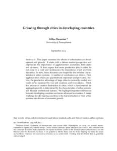 Growing through cities in developing countries Gilles Duranton∗ ‡ University of Pennsylvania September 2013