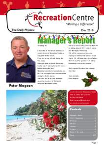 The Daily Physical  Dec 2010 Manager’s Report Greetings all,
