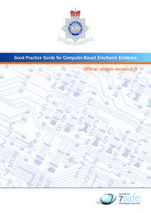 Good Practice Guide for Computer-Based Electronic Evidence Official release version 4.0