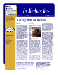 In Medias Res V O L U M E Executive Committee: President: Lance Strate VP: Thomas F. Gencarelli