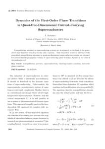 c 2004 Nonlinear Phenomena in Complex Systems ° Dynamics of the First-Order Phase Transitions in Quasi-One-Dimensional Current-Carrying Superconductors