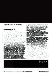 Sound Artists In Extremis PHILLIP SAMARTZIS Anyone who has taken an interest in the practice of field recording has probably noticed the extremes that artists have gone to in the past ten to fifteen years to document dif