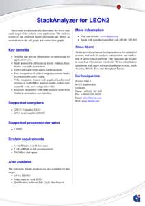 StackAnalyzer for LEON2 StackAnalyzer automatically determines the worst-case stack usage of the tasks in your application. The analysis results of the analyzed binary executable are shown as annotations in the call grap