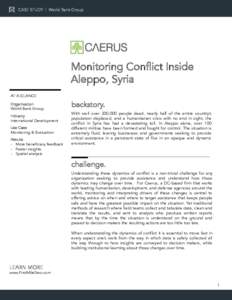 CASE STUDY l World Bank Group  Monitoring Conflict Inside Aleppo, Syria AT A GLANCE Organization