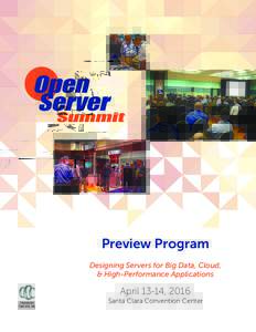 Preview Program Designing Servers for Big Data, Cloud, & High-Performance Applications April 13-14, 2016 Santa Clara Convention Center