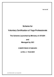 SECTION 3B  Scheme for Voluntary Certification of Yoga Professionals The Scheme Launched by Ministry of AYUSH and