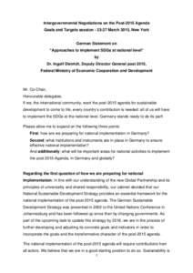 Intergovernmental Negotiations on the Post-2015 Agenda Goals and Targets sessionMarch 2015, New York German Statement on “Approaches to implement SDGs at national level” by