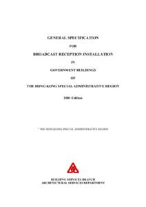 GENERAL SPECIFICATION FOR BROADCAST RECEPTION INSTALLATION IN GOVERNMENT BUILDINGS