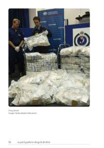 Drug seizure Image: Fairfax Media Publications 92  a quick guide to drugs & alcohol