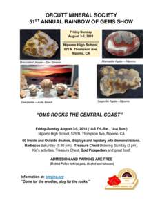 ORCUTT MINERAL SOCIETY 51ST ANNUAL RAINBOW OF GEMS SHOW “OMS ROCKS THE CENTRAL COAST”  